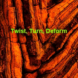 Twist / Turn / Deform